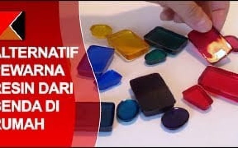 Pewarna Resin Alternatif yang Mudah didapat di Sekitar Rumah.